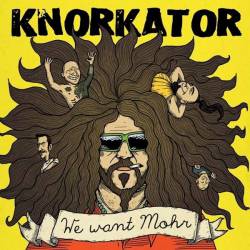 Knorkator : We Want Mohr